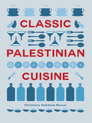 cover image of Classic Palestinian Cuisine